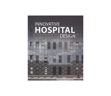 Innovative Hospital Design