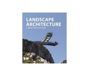 Landscape Architecture A New Point of View