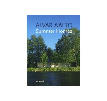 ALVAR AALTO　Summer Homes
アルヴァ・アアルトのサマー・ホーム