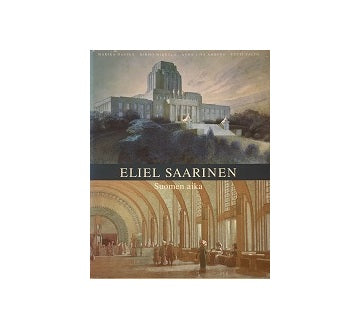 Eliel Saarinen Suomen aika