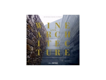 Wine and Architecture ワインと建築