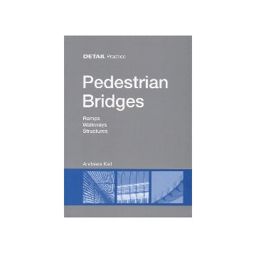 DETAIL Practice Pedestrian Bridges