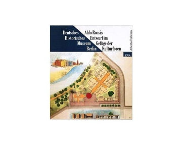 Aldo Rossi Deutsches Historisches Museum Berlin
