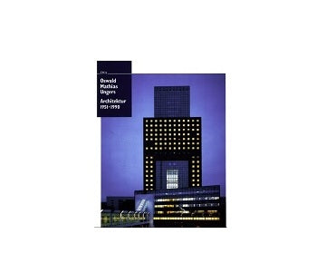 Oswald Mathias Ungers Architektur 1951-1990