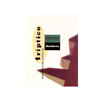 QUADERNS TRIPTYCH OF CATALAN ARCHITECTURE クアダン・トリプティック カタルニアの建築