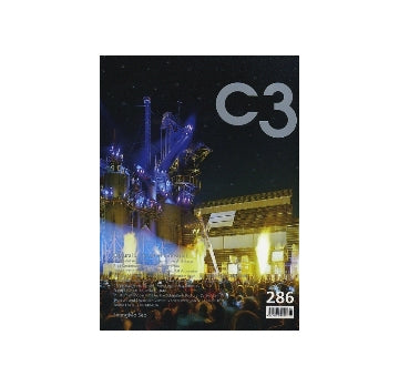 C3 286　2008-6　Cultural Shift out of Industrial／SeungMo Seo