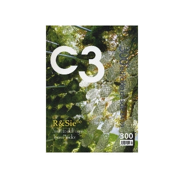 C3 300　2009-8 R&Sie(n)／Sense of Place／Command a fine View Platform