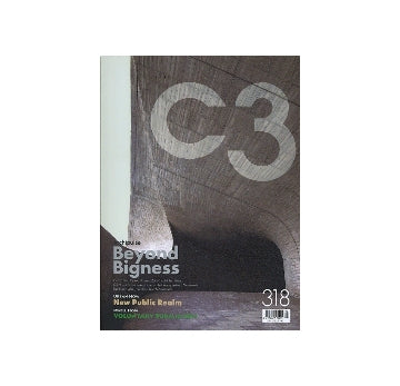 C3 318　Beyond Bigness／New Public Realm／Voluntary Submission