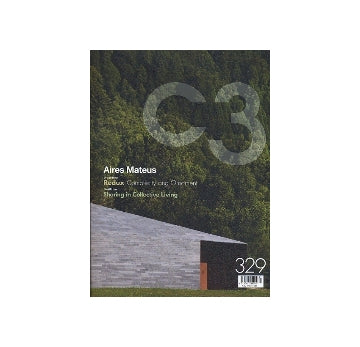 C3 329　Aires Mateus／Sharing in Collective Living／Redux Complexity and Ornament