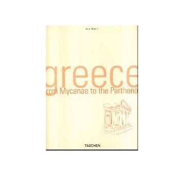 GREECE From Mycenae to Parthenon