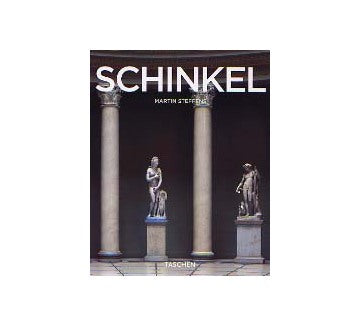 SCHINKEL シンケル
1781-1841 An architect in the service of beauty