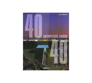40 ARCHITECTS UNDER 40