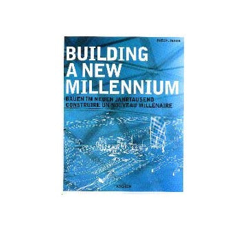 Building a New Millenium