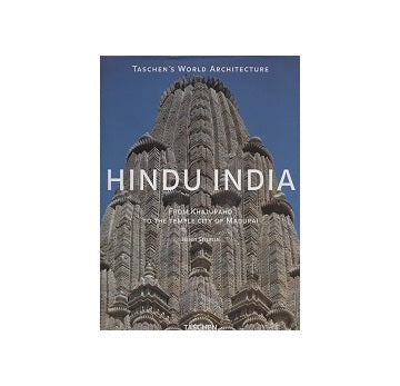 Hindu India : From Khajuraho to the Temple City of Madurai