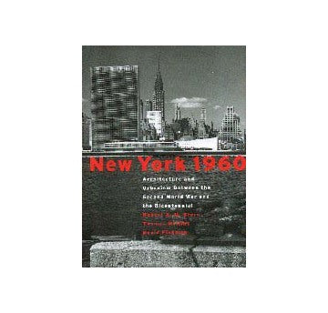 New York 1960
Architecture and Urbanism