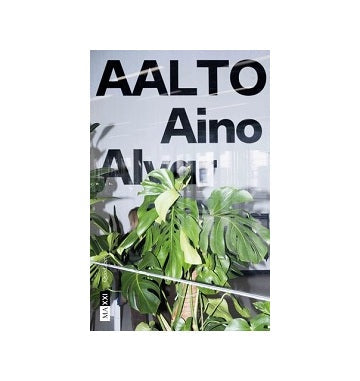 AALTO - Aino Alvar Elissa The Human Dimension of Design