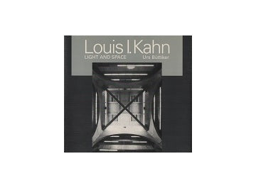 Louis I Kahn Light and Space