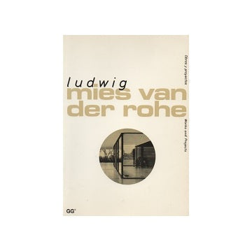 Ludwig Mies van der Rohe Works and Projects
ミース・ファン・デル・ローエ