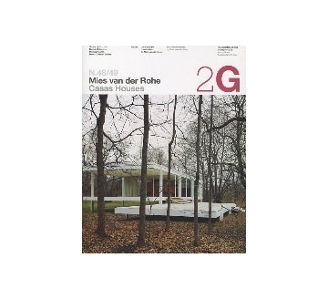 2G No.48／49　Mies van der Rohe　Houses
ミース・ファン・デル・ローエ