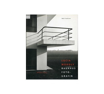 Lucia Moholy Bauhaus Fotografin