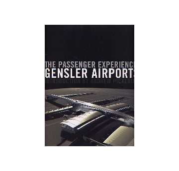 The Passenger Expreience GENSLER AIRPORTS
ゲンスラー