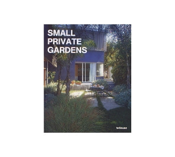 SMALL PRIVATE GARDENS