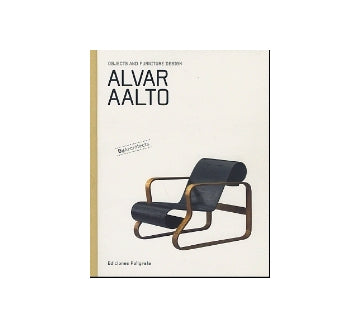 ALVAR AALTO　OBJECTS AND FURNITURE DESIGN
アルヴァ・アアルト