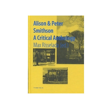 Alison &Peter Smithson  A Critical Anthology
スミッソン