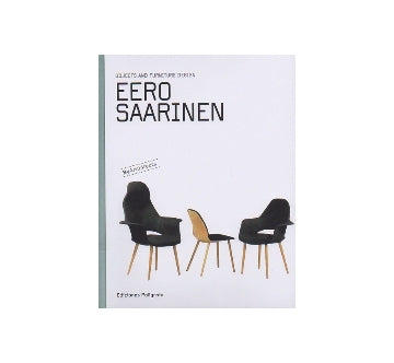 EERO SAARINEN OBJECTS AND FURNITURE DESIGN
エーロ・サーリネン