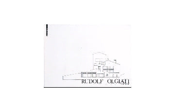 RUDOLF OLGIATI　ARCHITEKT
ルドルフ・オルジアティ
