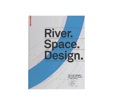 River. Space. Design