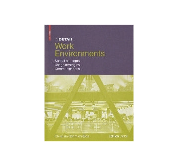 in DETAIL  Work Environments