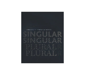 GENINASCA DELEFORTRIE ARCHITECTS
SINGULAR PLURAL