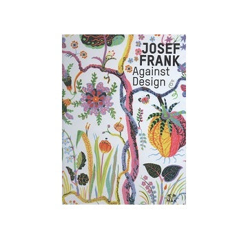 Josef Frank Against Design