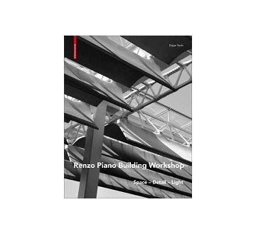 Renzo Piano Buildings Workshop ：Space-Detail-Light