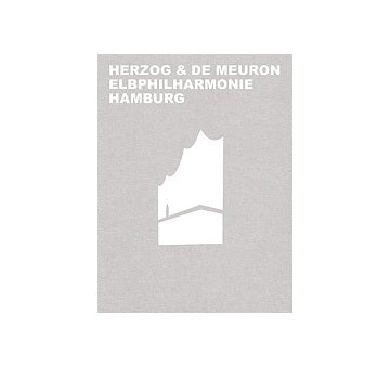 Herzog & de Meuron Elbphilharmonie Hamburg