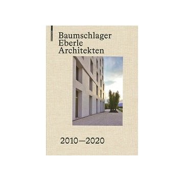 Baumschlager Eberle Architekten 2010-2020