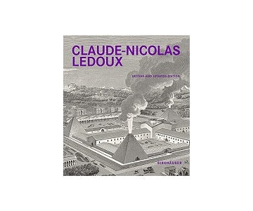 Claude Nicolas Ledoux 2nd and Expanded Edition