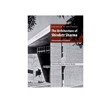 The Architecture of Shivdatt Sharma