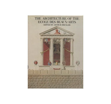 The Architecture of The Ecole des Beaux-Arts