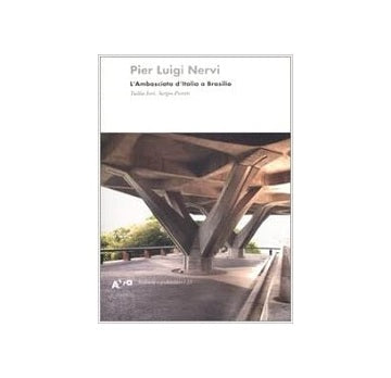 Pier Luigi Nervi LAmbasciata dItalia a Brasilia