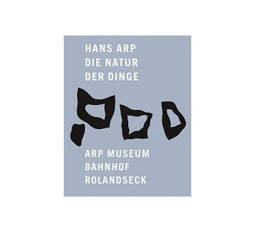 Hans Arp Die Natur der Dinge