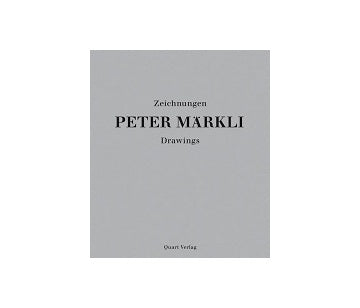 Peter Markli Zeichnungen／Drawings　ペーター・メルクリ　ドローイング集