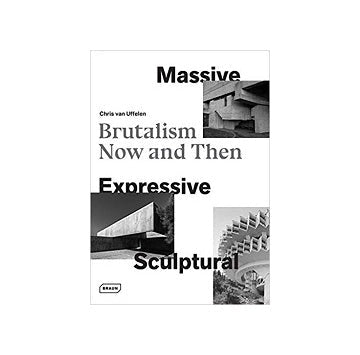 Brutalism Now and Then