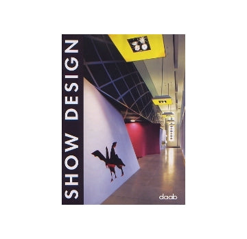 SHOW DESIGN