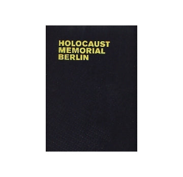 HOLOCAUST MEMORIAL BERLIN
EISENMAN ARCHITECTS  P.アイゼンマン