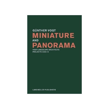 Miniature and Panorama Vogt Landscape Architects Projects 2000-12