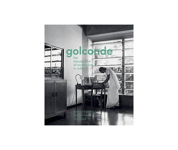 Golconde The Introduction of Modernism in India