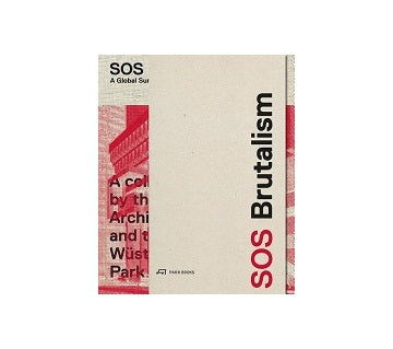 SOS Brutalism A Global Survey