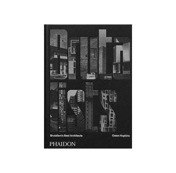 The Brutalists: Brutalism’s Best Architects